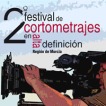 2� Festival de Cortometrajes en Alta Definici�n Regi�n de Murcia