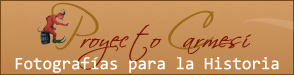 Fotograf�as hist�ricas del Proyecto Carmes�
