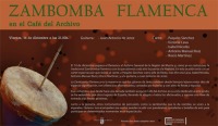 Zambomba Flamenca en el Café del Archivo (14 de diciembre, 21 horas) Zambomba Flamenca en el Café del Archivo (14 de diciembre, 21 horas)