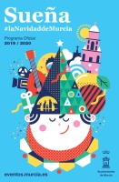 Fiestas de Navidad y Reyes. Murcia 2019-2020 Fiestas de Navidad y Reyes. Murcia 2019-2020