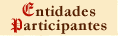 Entidades Participantes