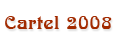 Cartel 2008