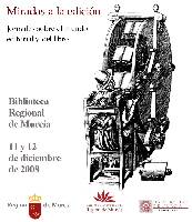 Miradas a la edici�n. Jornadas sobre el mundo editorial