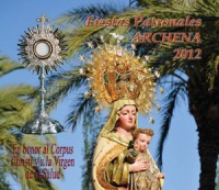 Fiestas Patronales en Honor del Corpus Christi y la Santsima Virgen de la Salud Archena 2012