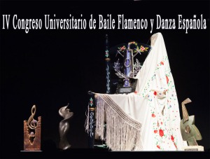 IV Congreso Universitario de Baile Flamenco y Danza Espaola