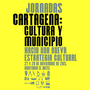 Jornadas Cartagena: Cultura y Municipio 