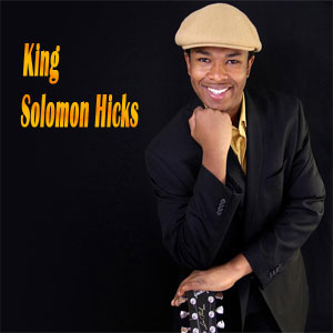 KING SOLOMON HICKS