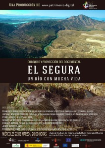 Cartel del estreno del documental: El Segura. Un río con murcha vida