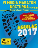 VI Media Maratn Nocturna y 10 kms Ciudad de guilas 2017