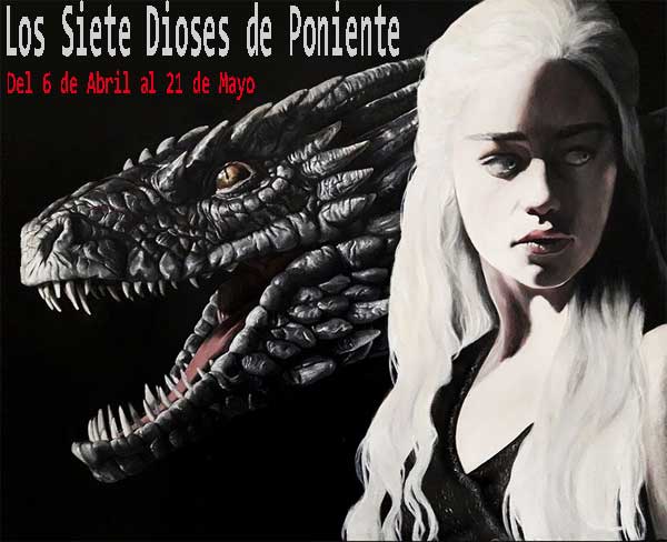 Exposición. Los Siete Dioses de Poniente