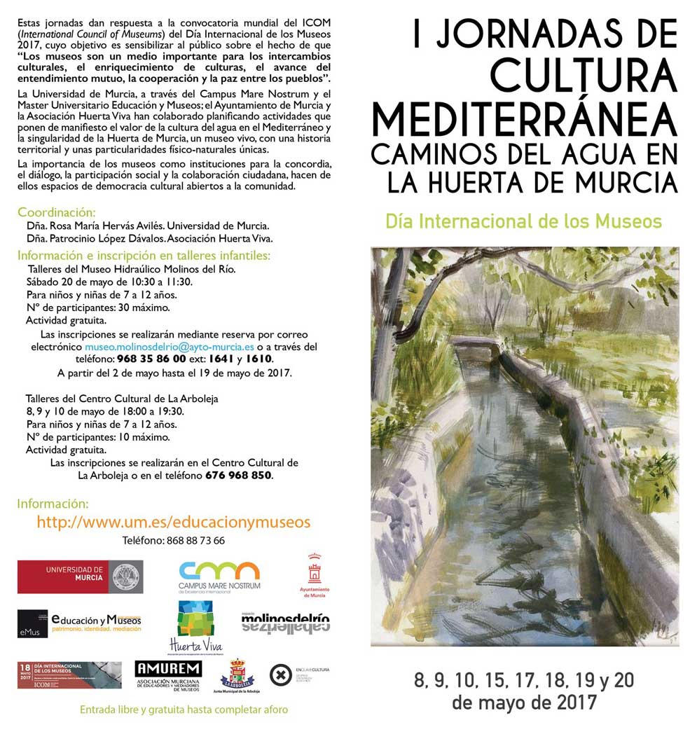 I Jornadas de Cultura Mediterránea , Caminos del Agua en La huerta de Murcia