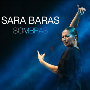 Sara Baras: Sombras