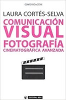 Comunicacin Visual. Fotografa Cinematogrfica avanzada