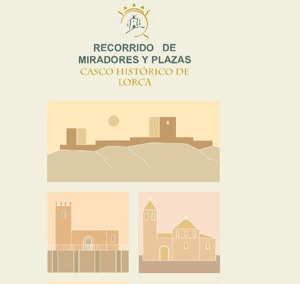 Lorca. Miradores y Plazas