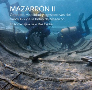 Mazarrn II. Contexto, viabilidad y perspectivas del barco B-2 de la baha de Mazarrn