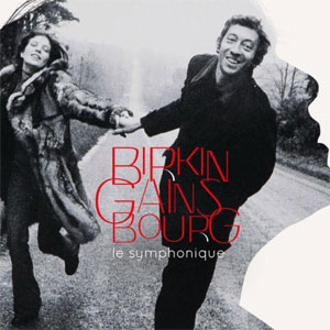 Birkin/Gainsbourg Le Symprhonique