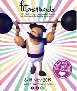 TITEREMURCIA 18 Festival Internacional de Teatro de Tteres de la Regin de Murcia