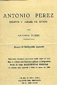 Biografa de Antonio Prez,Secretario de Felipe II [Cieza_Antonio Prez Gmez]