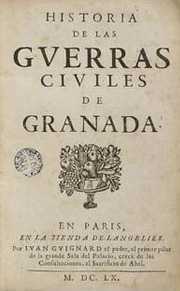 Portada de Historia de las Guerras Civiles de Granada. Edicin de Pars, en la tienda Langelier. Por Iuan Guignard, 1660 