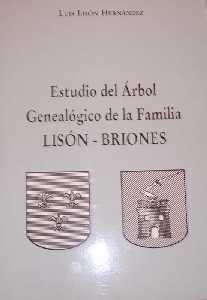 Estudio genealgico de la familia Lisn-Briones [Alguazas_Luis Lisn]
