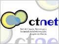 [Red de Ciencia, Tecnolog�a y Sociedad de la Informaci�n de la Regi�n de Murcia, CTnet]
