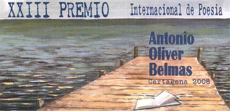 XXIII Premio Internacional de Poesa Antonio Oliver Belms . 