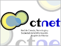 [Red de Ciencia, Tecnología y Sociedad de la Información de la Región de Murcia, CTnet]