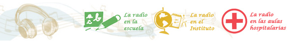 La radio en la escuela, La radio en el instituto y La radio en el hospital