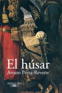 Portada del libro 'El hsar' de Arturo Prez-Reverte