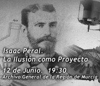 ''Isaac Peral. La ilusi�n como proyecto''