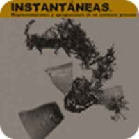 Instant�neas: Representaciones y apropiaciones de un contexto cercano