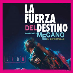 La fuerza del destino. Mecano
