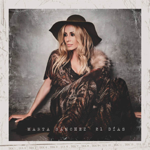 Marta Sánchez, 21 días Marta Sánchez, 21 días