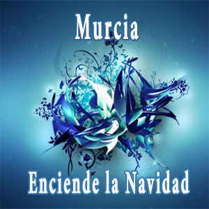 Murcia, enciende la Navidad