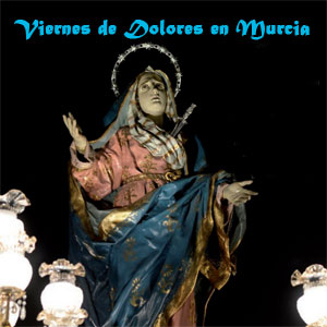 Viernes de Dolores. Murcia