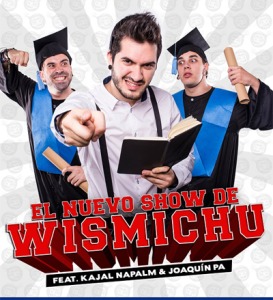 EL NUEVO SHOW DE WISMICHU