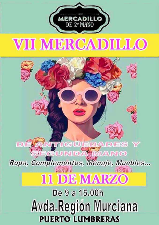 Puerto Lumbreras: VII Mercadillo de Antigüedades y 2ª mano