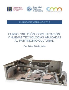 Programa del curso 'Difusin, comunicacin y nuevas tecnologas aplicadas al patrimonio cultural' que acoger el Museo del Teatro Romano de Cartagena