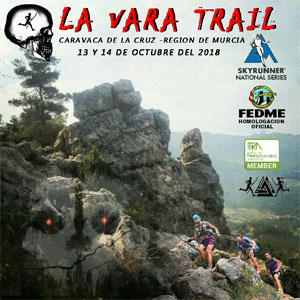 La VARA TRAIL RUN (Caravaca de la Cruz)