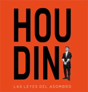 Houdini, las leyes del asombro
