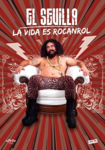 El Sevilla: La vida es rocanrol 