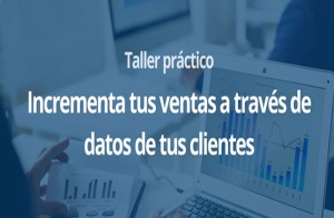 Incrementa tus ventas a travs de datos de tus clientes