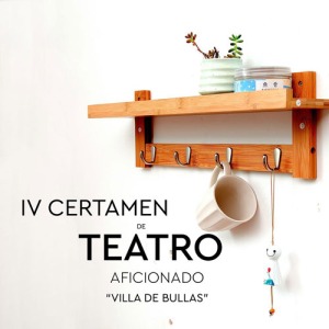 IV Certamen de Teatro Aficionado 'Villa de Bullas'