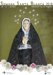 La Santsima Virgen de los Dolores y Patrona del municipio es la imagen del cartel de Semana Santa 2020 de Blanca