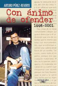 Con �nimo de ofender[Arturo P�rez Reverte]