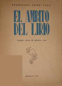 El �mbito del Lirio[Francisco Cano Pato]