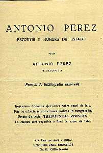 Biograf�a de Antonio P�rez,Secretario de Felipe II [Cieza_Antonio P�rez G�mez]
