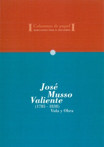 Libro sobre la vida y la obra de Jos Musso Valiente 